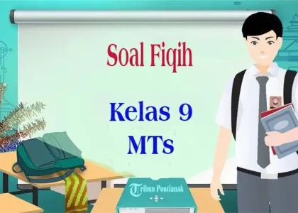 3 Fakta Mengejutkan Hanapi Bani tentang Soal Fiqih Kelas 9 Semester 2 dan Kunci Jawaban