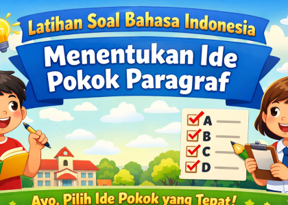 3 Contoh Soal Kelas 4 Menentukan Paragraf yang Ternyata Sering Salah Dijawab