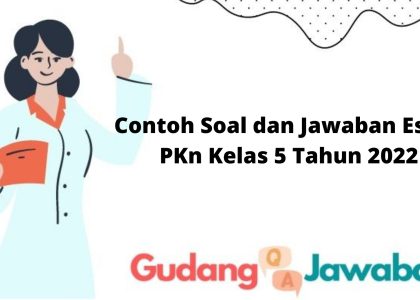 Rahasia 5 Soal Essay PKN Kelas 10 Bab 2 Beserta Jawabannya yang Wajib Kamu Tahu di 2026